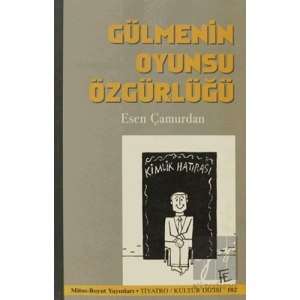 Gülmenin Oyunsu Özgürlüğü