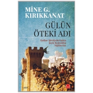 Gülün Öteki Adı
