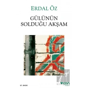 Gülünün Solduğu Akşam