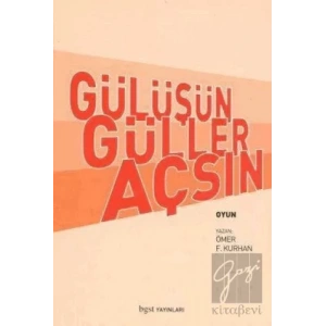 Gülüşün Güller Açsın