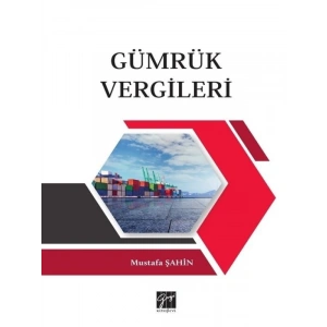 Gümrük Vergileri - Mustafa Şahin