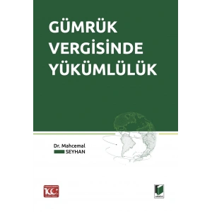 Gümrük Vergisinde Yükümlülük