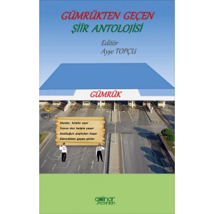 Gümrükten Geçen Şiir Antolojisi
