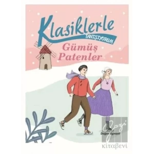 Gümüş Patenler - Klasiklerle Tanışıyorum