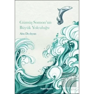 Gümüş Somon’un Büyük Yolculuğu