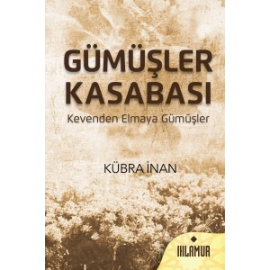Gümüşler Kasabası (Ciltli)