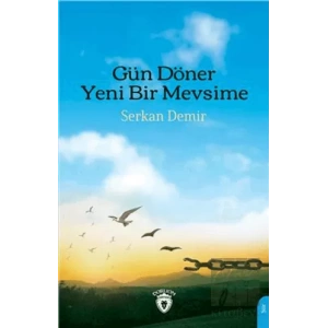 Gün Döner Yeni Bir Mevsime