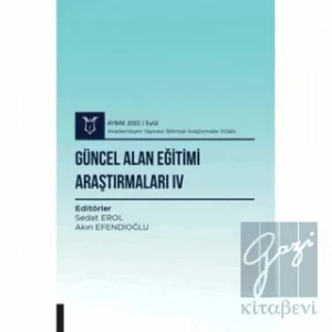 Güncel Alan Eğitimi Araştırmaları IV ( AYBAK 2022 Eylül )