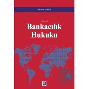 Güncel Bankacılık Hukuku