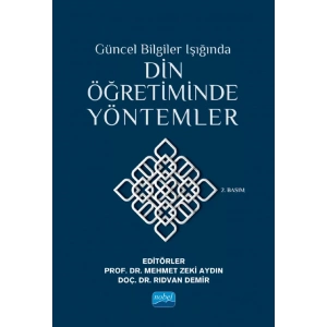 Güncel Bilgiler Işığında DİN ÖĞRETİMİNDE YÖNTEMLER