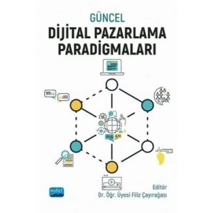 Güncel Dijital Pazarlama Paradigmaları