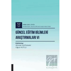 Güncel Eğitim Bilimleri Araştırmaları VI - Aybak 2022 Eylül