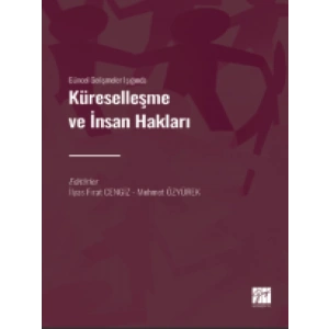 Güncel Gelişmeler Işığında Küreselleşme ve İnsan Hakları