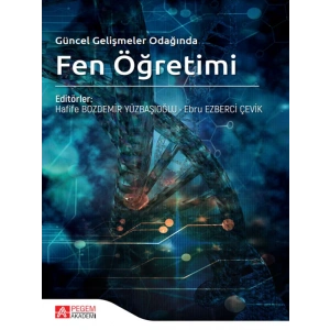 Güncel Gelişmeler Odağında Fen Öğretimi