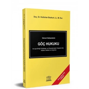 Güncel Gelişmelerle Göç Hukuku