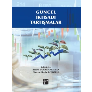 Güncel İktisadi Tartışmalar - Zehra Doğan Çalışkan, Sinem Gözde Beşballı