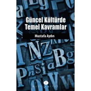 Güncel Kültürde Temel Kavramlar