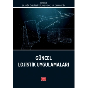 Güncel Lojistik Uygulamaları