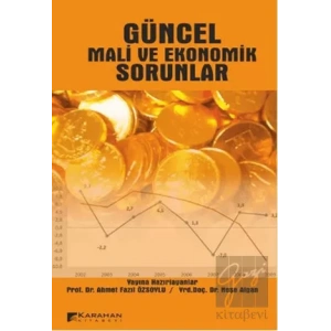 Güncel Mali ve Ekonomik Sorunlar