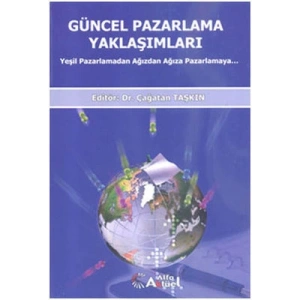 Güncel Pazarlama Yaklaşımları