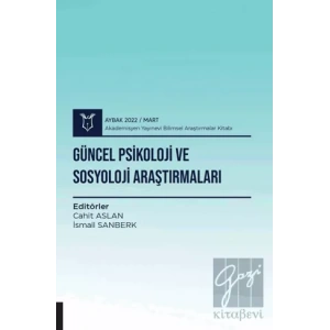Güncel Psikoloji ve Sosyoloji Araştırmaları