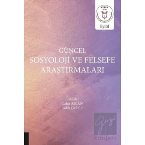 Güncel Sosyoloji ve Felsefe Araştırmaları