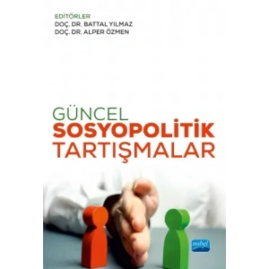 Güncel Sosyopolitik Tartışmalar