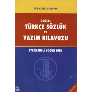 GÜNCEL TÜRKÇE SÖZLÜK VE YAZIM KILAVUZU