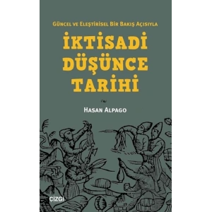 Güncel ve Eleştirisel Bir Bakış Açısıyla İktisadi Düşünce Tarihi