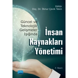 Güncel ve Teknolojik Gelişmeler Işığında İnsan Kaynakları Yönetimi