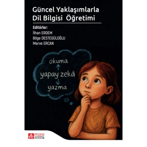 Güncel Yaklaşımlarla Dil Bilgisi Öğretimi