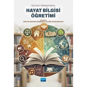 Güncel Yaklaşımlarla HAYAT BİLGİSİ ÖĞRETİMİ