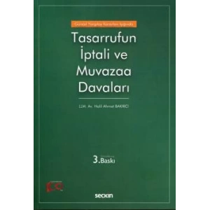Güncel Yargıtay Kararları IşığındaTasarrufun İptali ve Muvazaa Davaları