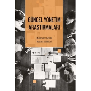 Güncel Yönetim Araştırmaları