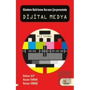 Gündem Belirleme Kuramı Çerçevesinde Dijital Medya