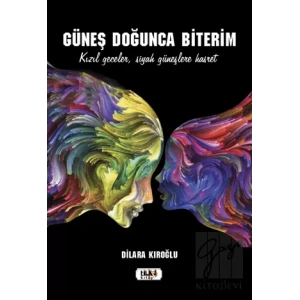 Güneş Doğunca Biterim