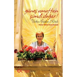 Güneş Umuttan Şimdi Doğar