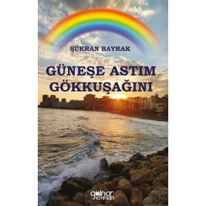 Güneşe Astım Gökkuşağını