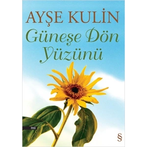 Güneşe Dön Yüzünü
