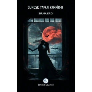 Güneşe Tapan Vampir-2