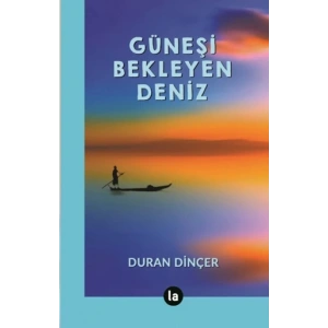 Güneşi Bekleyen Deniz