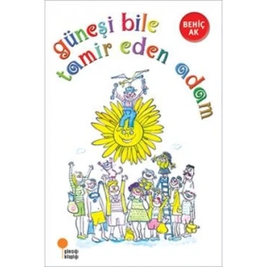 Güneşi Bile Tamir Eden Adam