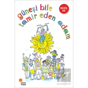 Güneşi Bile Tamir Eden Adam