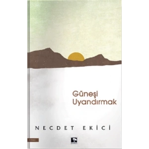Güneşi Uyandırmak