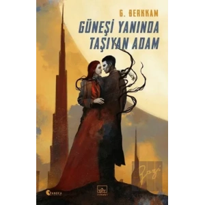 Güneşi Yanında Taşıyan Adam
