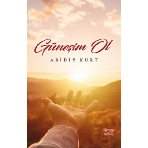 Güneşim Ol