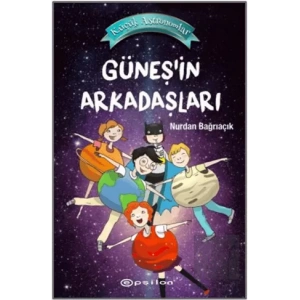 Güneş’in Arkadaşları - Küçük Astronomlar 3