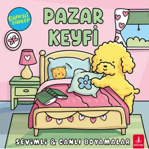 Güneşli Günler - Pazar Keyfi;Sevimli - Canlı Boyamalar