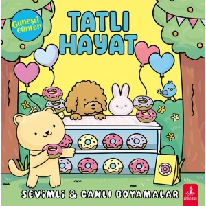 Güneşli Günler - Tatlı Hayat;Sevimli - Canlı Boyamalar