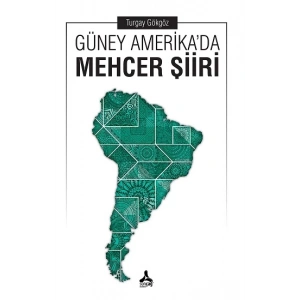 Güney Amerikada Mehcer Şiiri